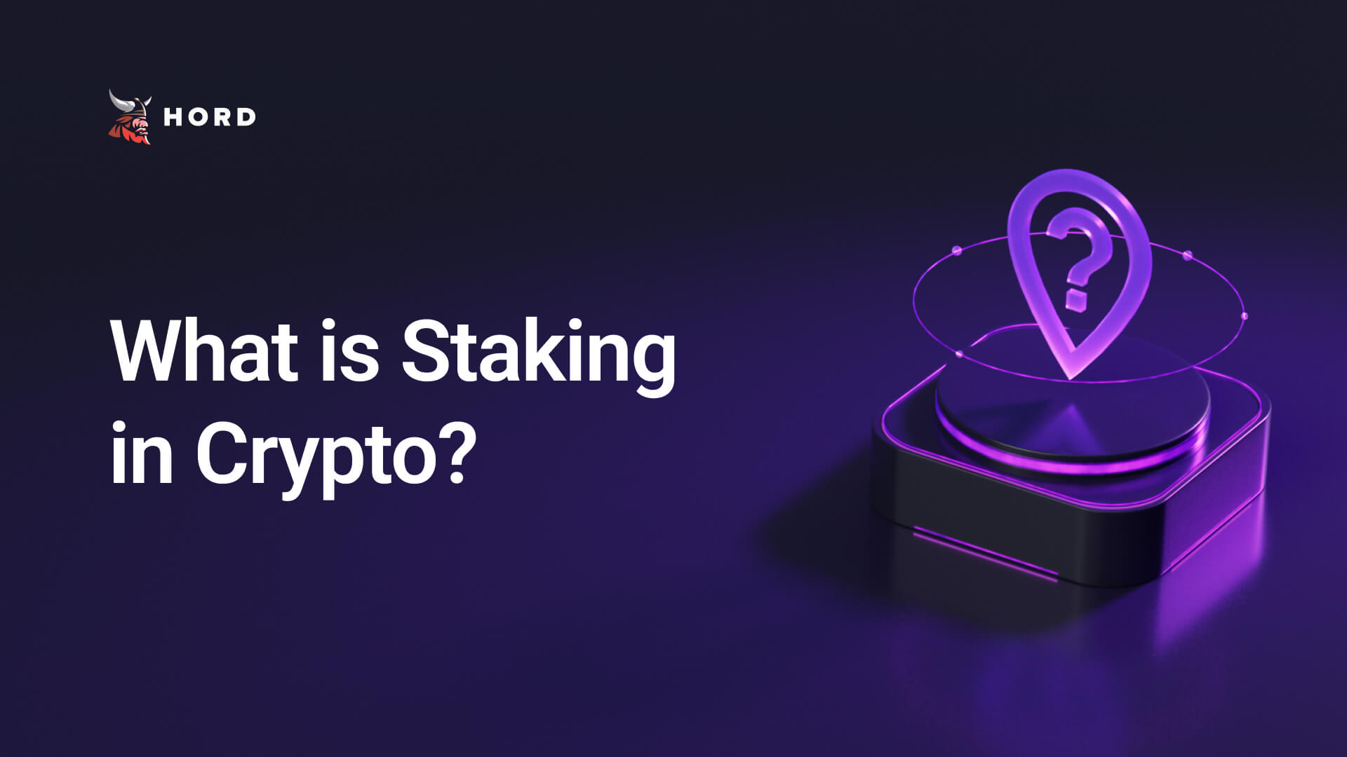 what-is-staking-in-crypto-comprehensive-guide-hord-fi
